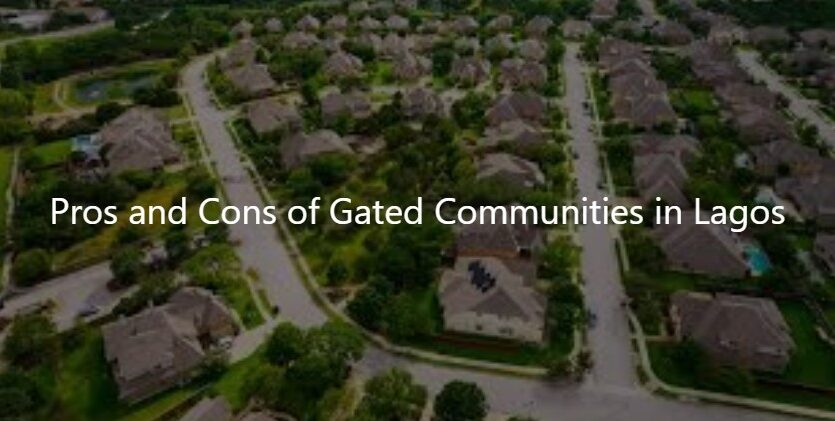 Pros and Cons of Gated Communities in Lagos